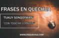 Frases en el idioma Quechua y su significado