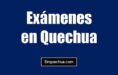 Exámenes en quechua + Banco de preguntas y respuestas