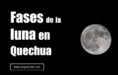 Fases de la luna en quechua